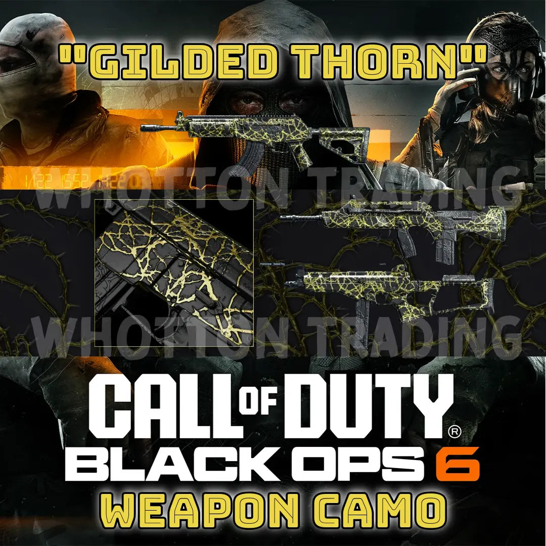 Call of Duty Black Ops 6 | "Gilded Thorn" Weapon Camo Exclusive WHOTTON TRADING