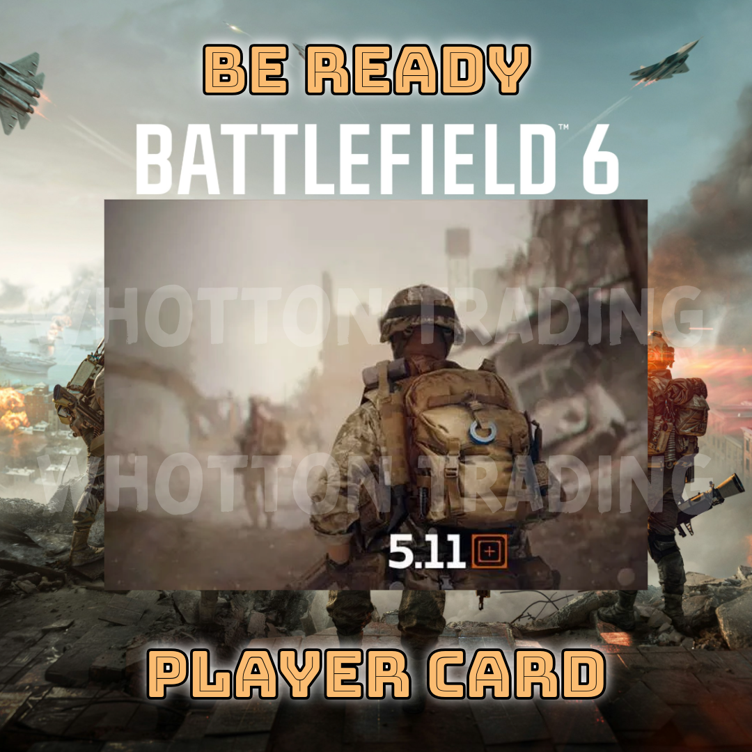 Battlefield 6 x 5.11 | “Be Ready” Player Card | Rare BF6 Cosmetic Reward