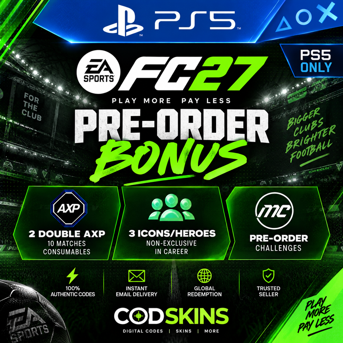 EA SPORTS FC 27 PS5 pre-order bonus code - Double AXP, Career ICONs Heroes and pre-order challenges