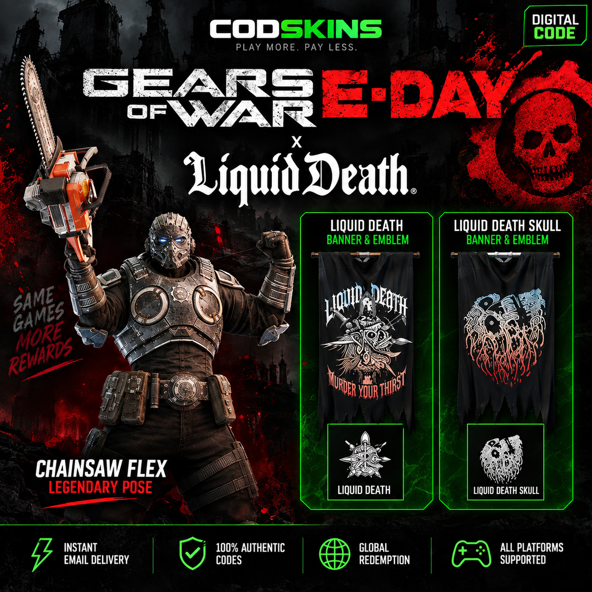 Gears of War E-Day x Liquid Death rewards code - Chainsaw Flex, banners and emblems at CODSKINS