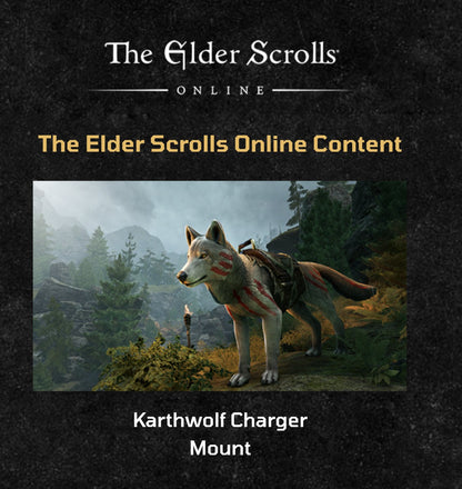 THE ELDER SCROLLS ONLINE KARTHWOLF CHARGER MOUNT.